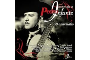 Homenaje a Pedro Infante: 50 Años