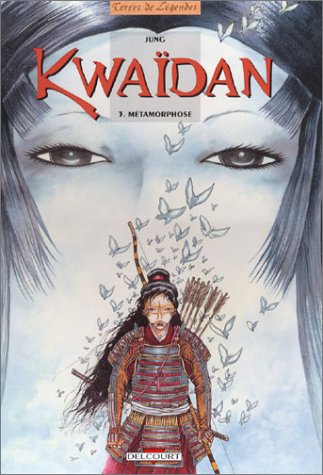 Kwaïdan, tome 3 : Métamorphose by Jung