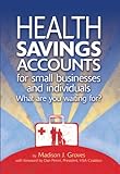 Image de Health Savings Accounts for Small Businesses And Individuals: What Are You Waiting For?