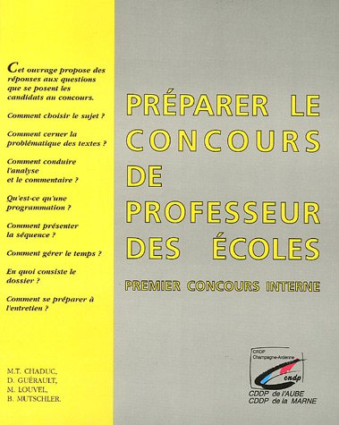 Préparer le concours de professeur des écoles : Premier concours interne by (Paperback)