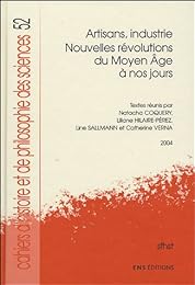 Artisans, industrie, nouvelles révolutions du Moyen âge à nos jours