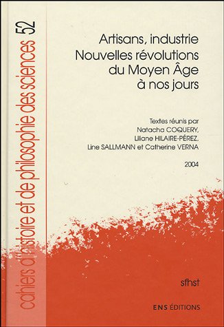 Artisans, industrie, nouvelles révolutions du Moyen âge à nos jours