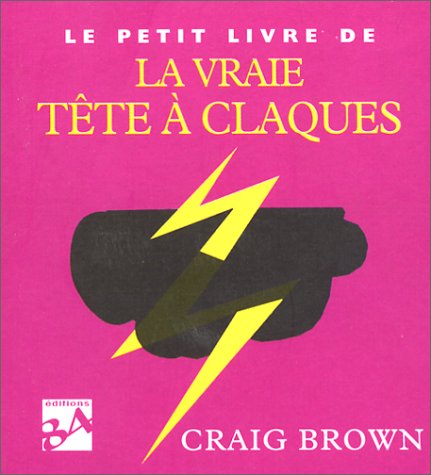 Le  petit livre de la vraie tête à claques