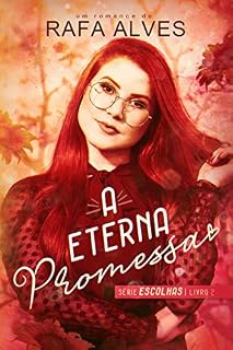 Livro A Eterna Promessa: Série Escolhas