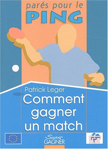 Comment gagner un match