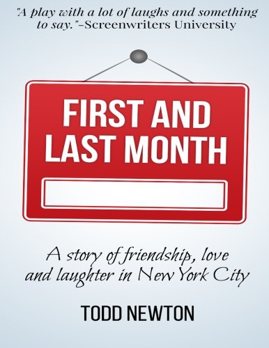 First and Last Month: A Play First and Last Month: A Play