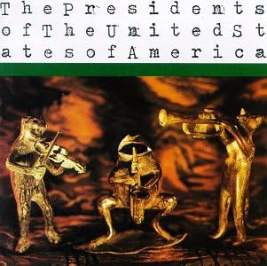 Presidents of the United States of America, II By The Presidents