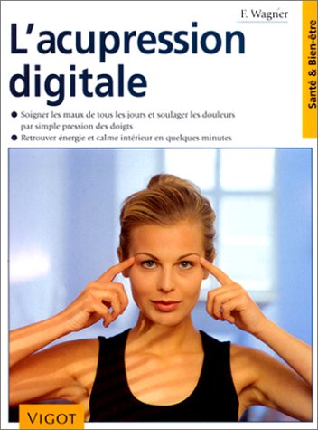 L' acupression digitale