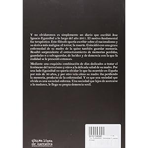 Y no nos olvidaremos : terrorismo y libertad