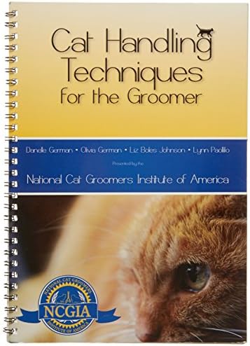 National Cat Groomers Cat Handling Techniques for The Groomer