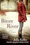 Bitter River: A Novel (Bell Elkins Novels)