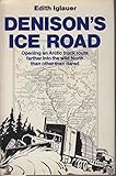 Denison's Ice Road by