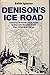 Denison's Ice Road by