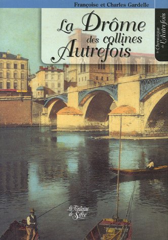 La  Drôme des collines autrefois