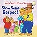 The Berenstain Bears Show Some Respect (Berenstain Bears/Living Lights)