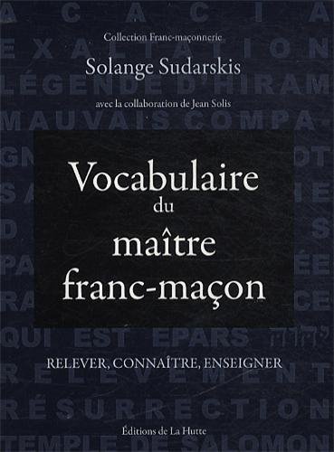 Vocabulaire du maître franc-maçon