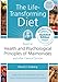 The Life Transforming Diet: Based on Health and Psychological Principles of Miamonides by 