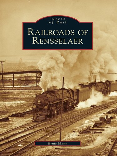 Railroads of Rensselaer (Images of Rail)