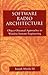 Software Radio Architecture: Object-Oriented Approaches to Wireless Systems Engineering by 