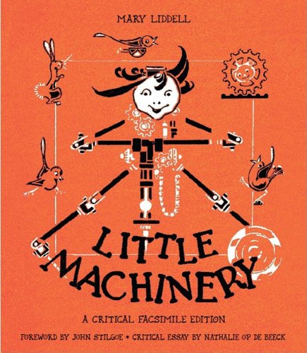 Little Machinery: A Critical Facsimile Edition (Landscapes of Childhood Series)