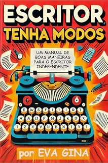 Livro Escritor, tenha modos