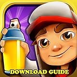 SUBWAY SURFERS: GAME GUIDE, HACKS, CHEATS, MOD, APK, DOWNLOAD