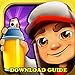 SUBWAY SURFERS: GAME GUIDE, HACKS, CHEATS, MOD, APK, DOWNLOAD