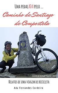 Livro Uma pedalADA pelo Caminho de  Santiago de Compostela