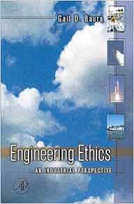Amazon Com Engineering Ethics An Industrial Perspective