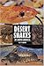 Desert Snakes of North America (Herpetology Series) by Wil Mara