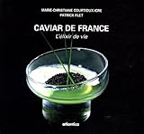 Caviar de France : L'élixir de vie by 