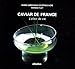 Caviar de France : L'élixir de vie by 