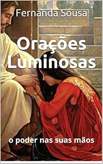 Livro Orações Luminosas: o poder nas suas mãos