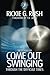 The Pendulum: Come Back Swinging Through the Difficult Times (Right on Time) by Rickie Rush
