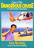 Front cover for the book Case of the Dangerous Cruise by Lee Roddy