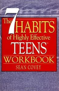The 7 Habits of Highly Effective Teens Workbook