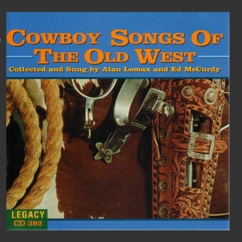  Cowboy Songs of the Old West by Alan Lomax and Ed McCurdy Amazon