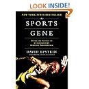 The Sports Gene: Inside the Science of Extraordinary Athletic Performance