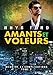 Amants et voleurs (Meurtre et complications t. 2) (French Edition) by 