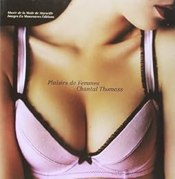 Plaisirs de femmes, Chantal Thomass