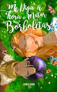 Livro Me Diga a Hora de Matar as Borboletas
