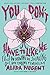 You Don't Have to Like Me: Essays on Growing Up, Speaking Out, and Finding Feminism by Alida Nugent