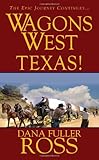 Wagons West: Texas!