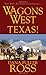 Wagons West: Texas!