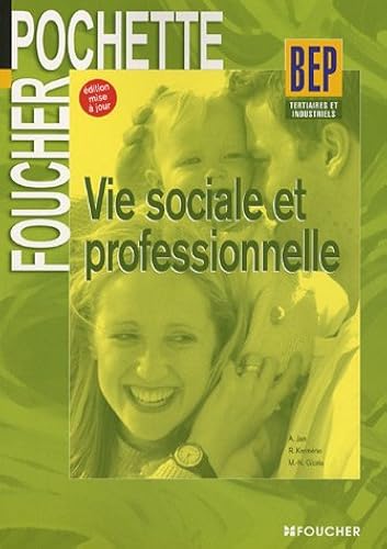 Download Vie sociale et professionnelle BEP tertiaires et industriels PDF