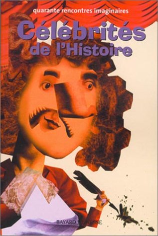 Célébrités de l'Histoire