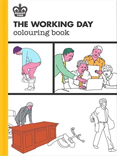 The Working Day Colouring Book (Modern Toss Colouring Books)