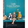 Little Green Kitchen: Simple Vegetarian Family Recipes