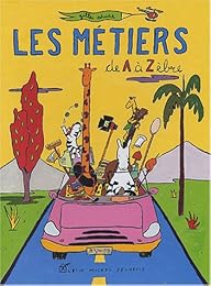 Les  métiers de A à Zèbre
