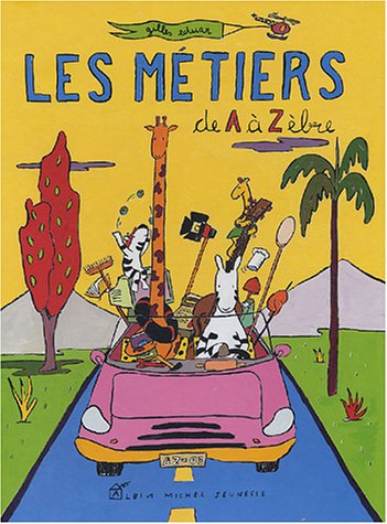 Les  métiers de A à Zèbre